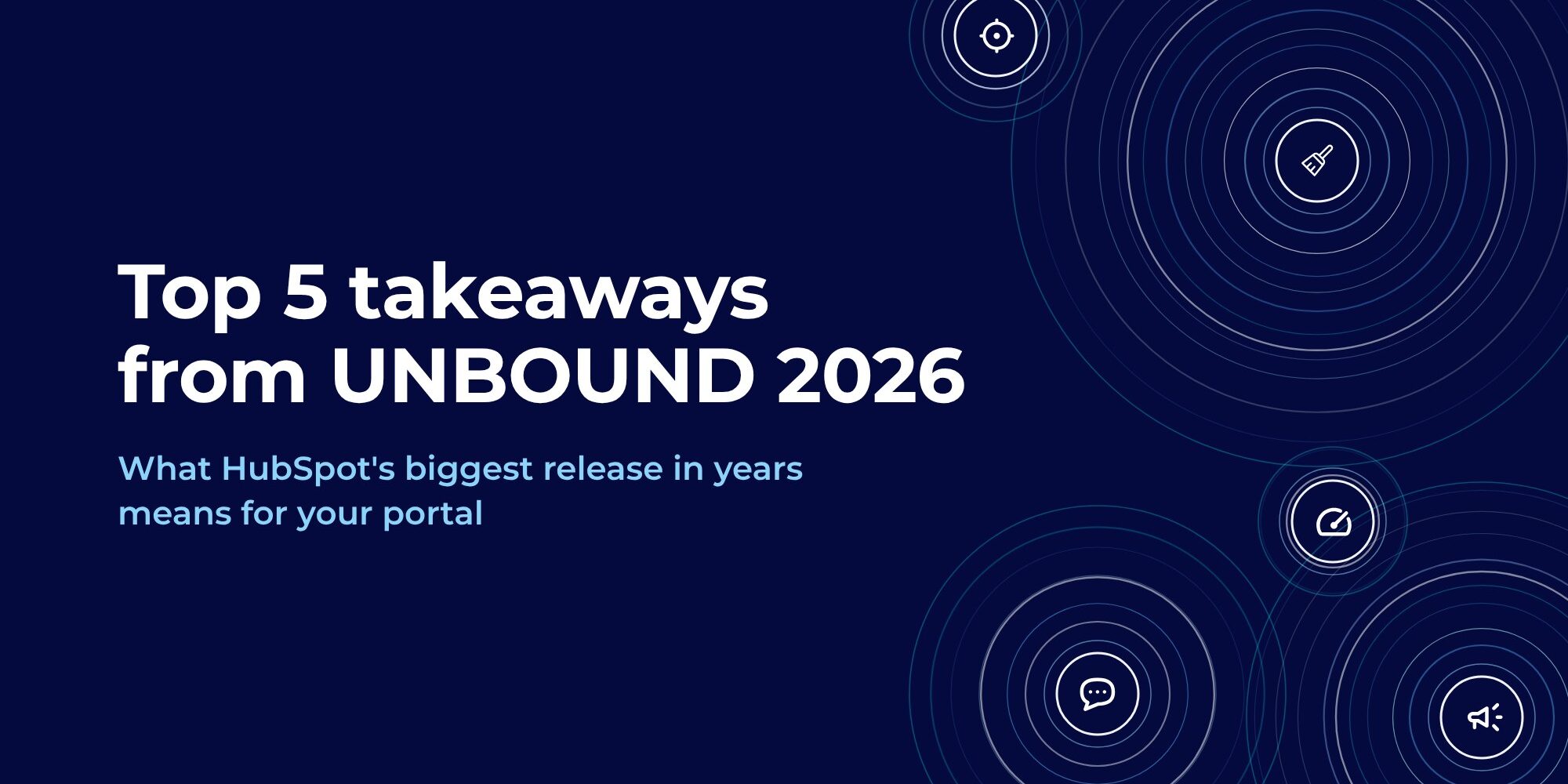 Top 5 takeaways from UNBOUND 2026 - Digital 1 Agency